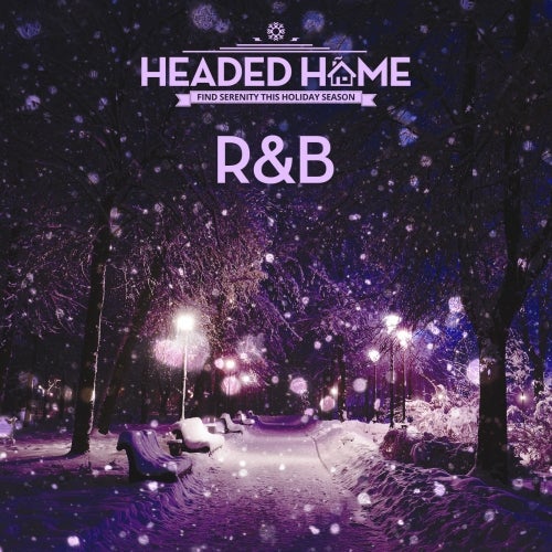 Headed Home: R&B