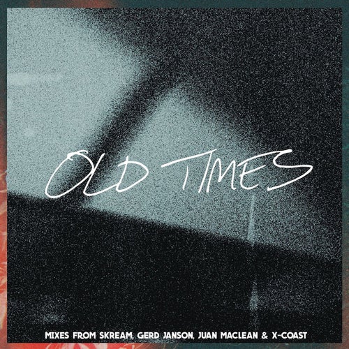 Old Times (feat. Anabel Englund) (Remixes)