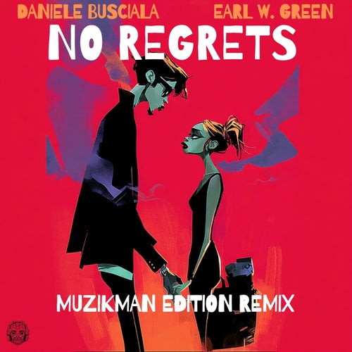 No Regret - Muzikman Edition Remix