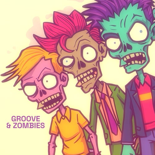 Groove & Zombies