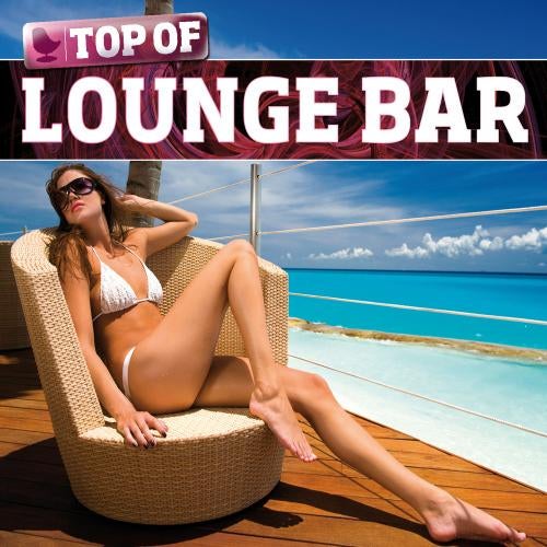 Top Of Lounge Bar - Volume 1