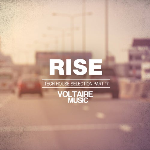 Rise - Tech House Selection Part 17