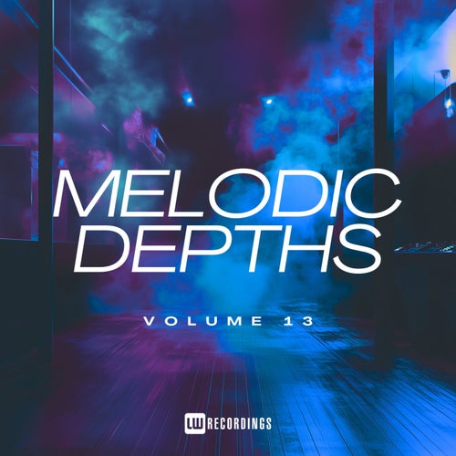 VA - Melodic Depths, Vol. 13 [LWMD13] - (Melodic House & Techno,Drum & Bass) Album Cover