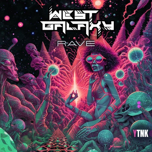  West Galaxy - Rave (2026) 