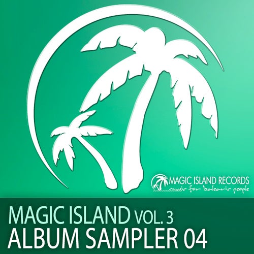 Magic Island, Volume 3 Album Sampler 04