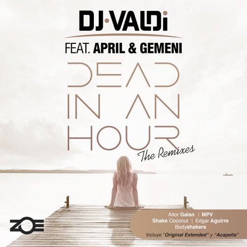 Dead in an Hour (Remixes)