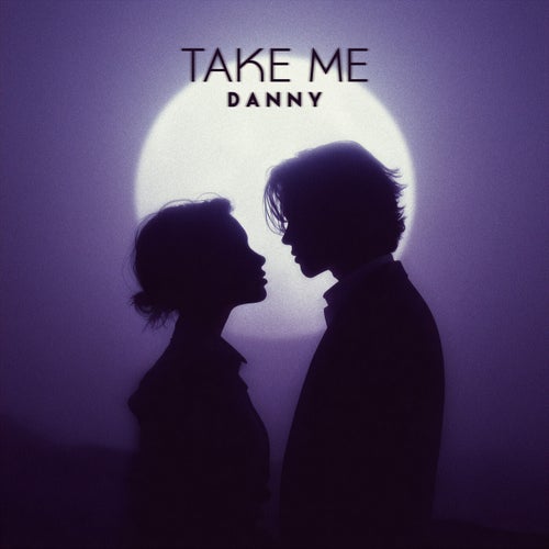 TAKE ME