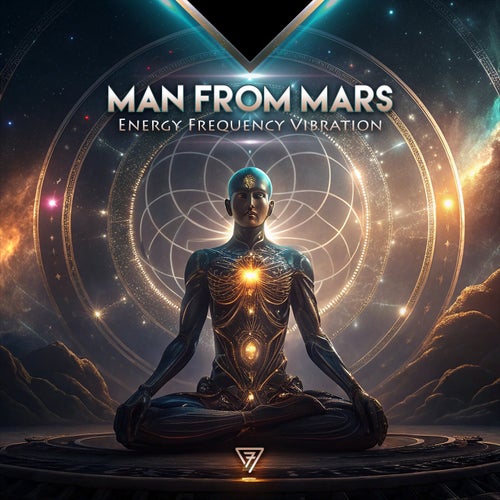  Man From Mars - Energy Frequency Vibration (2025) 