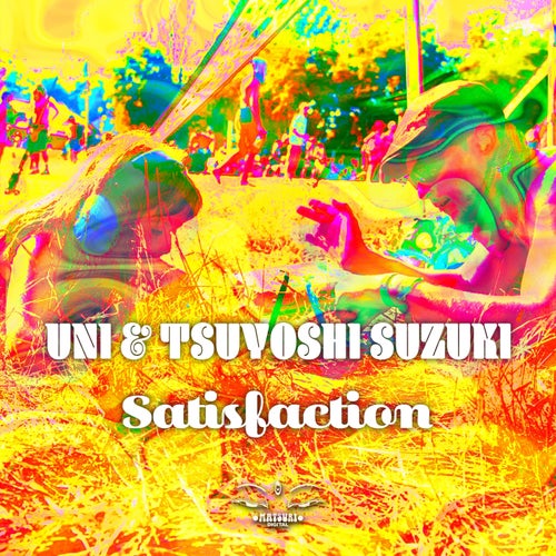 Uni & Tsuyoshi Suzuki - Satisfaction (2023)