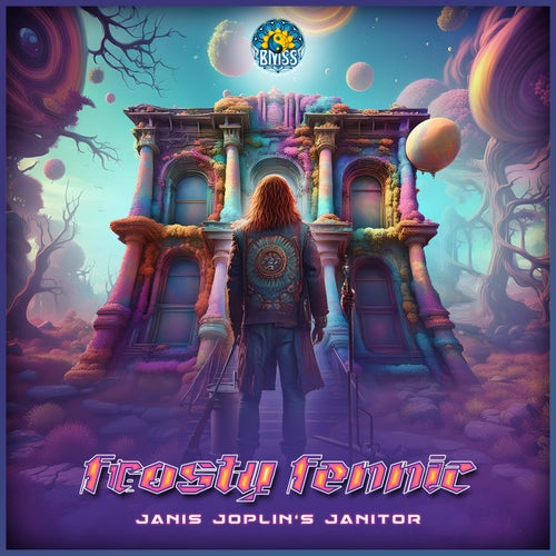  Frosty Fennic - Janis Joplin's Janitor (2024) 