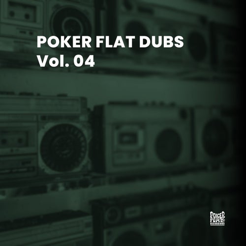 Poker Flat Dubs, Vol. 04