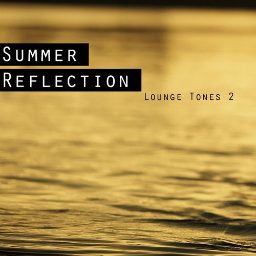 Cover art for Summer Reflection - Lounge Tones 2