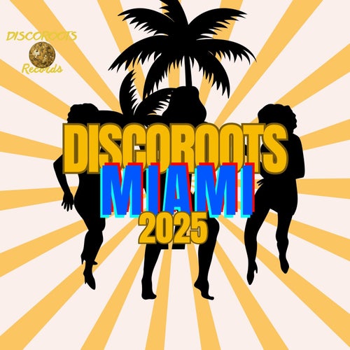 Discoroots Miami 2025