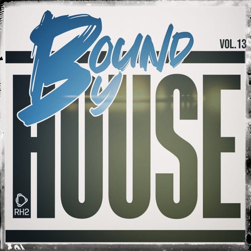 Bound By House, Vol.13