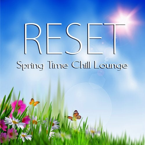 Cover art for Reset - Spring Time Chill Lounge