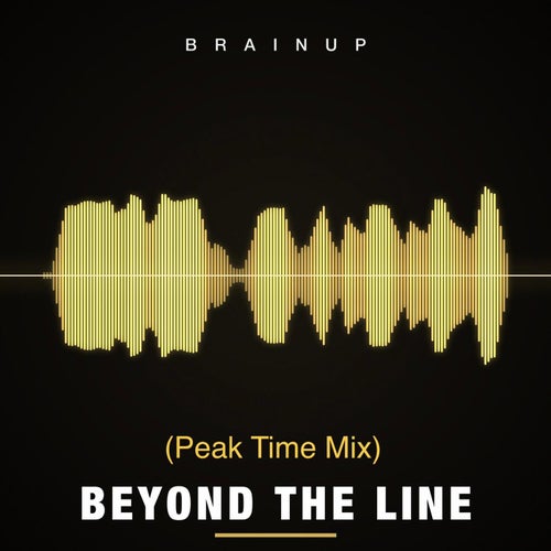 Beyond The Line (Peak Time Mix )