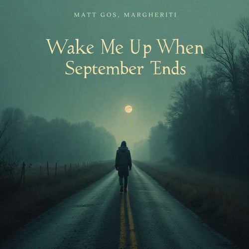 Wake Me Up When September Ends