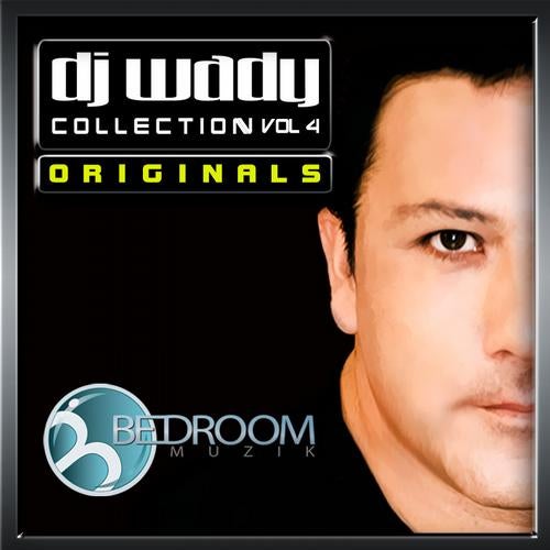 DJ Wady Collection Vol 4 Originals