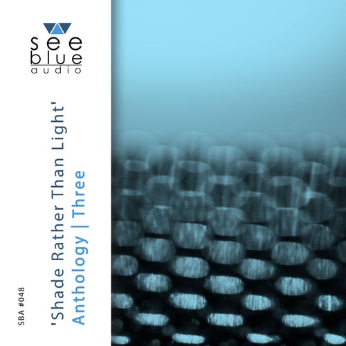 Shade Rather Than Light: Anthology Three