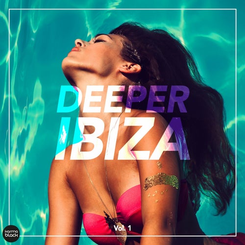 Deeper Ibiza, Vol. 1
