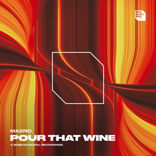 Pour That Wine (Extended Mix)