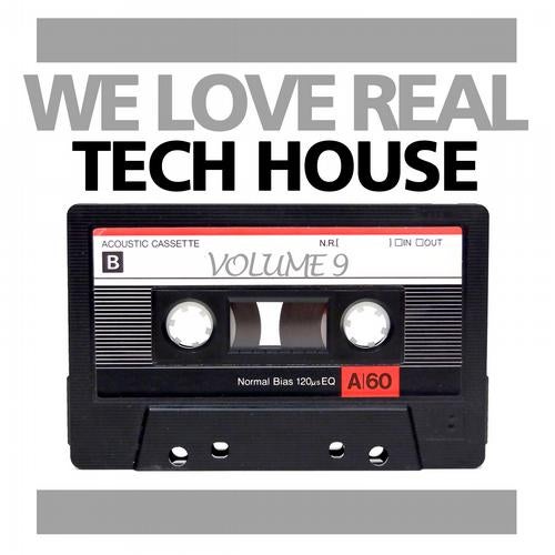 We Love Real Tech-House, Vol. 9