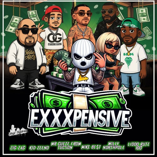 EXXXPENSIVE (feat. Mike Be$t, Kid Zeeno, Liddo Rute 100, Zig Zag & Willy Northpole)