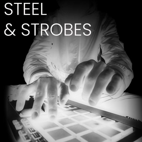 Steel & Strobes