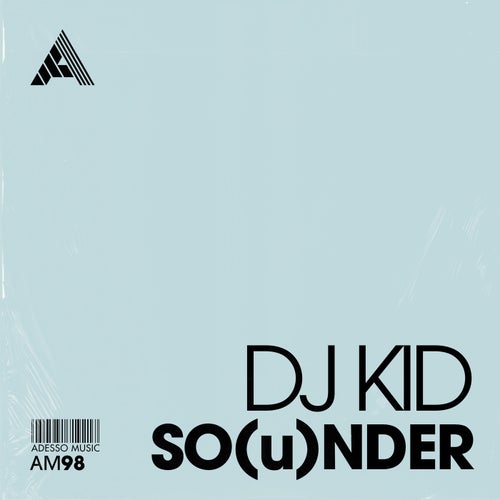  DJ Kid - SO(u)NDER (2024) 