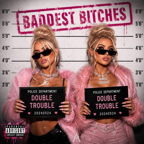 Baddest Bitches
