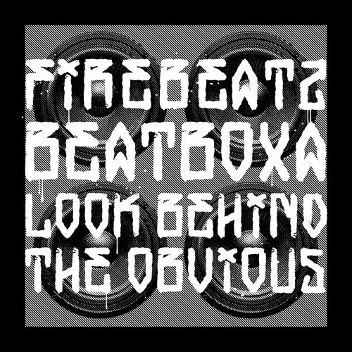 Beatboxa / Look Behind The Obvious