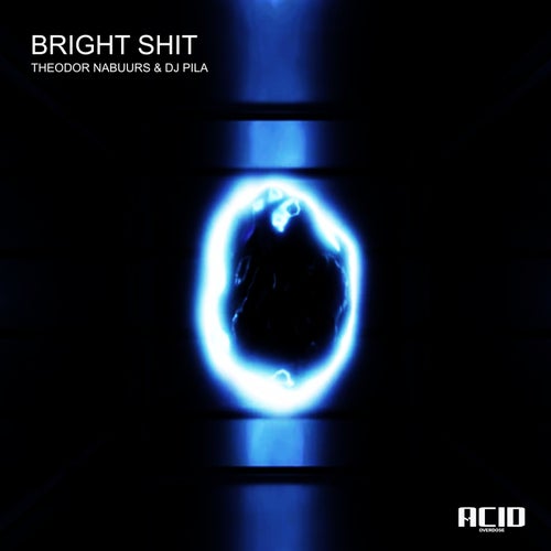 Bright Shit