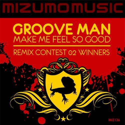 Make Me Feel So Good (Remix Contest 02 Winners)