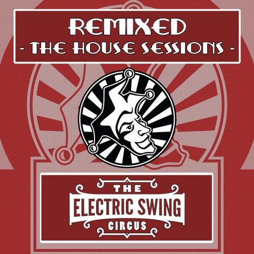 Remixed (The House Sessions)