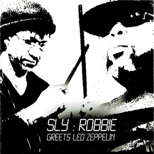 Sly & Robbie Greets Led Zeppelin