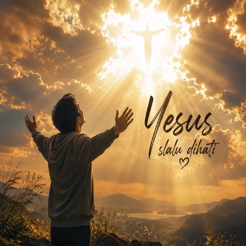 Yesus Slalu Dihati