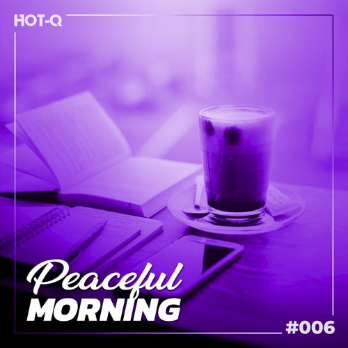 Peaceful Morning 006 From Lw Recordings On Beatport