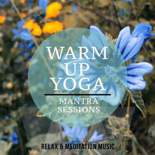 Warm Up Yoga, Vol. 1 (Finest Meditation & Relaxation Music)