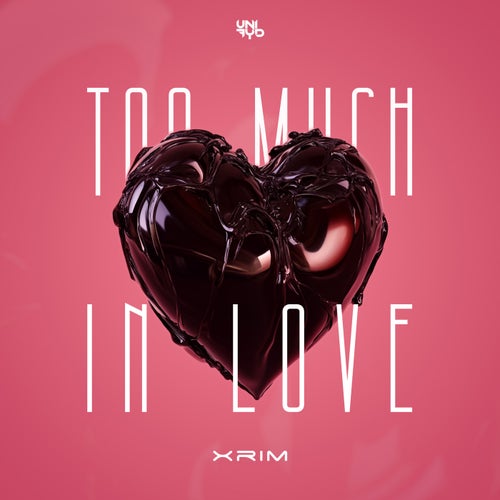 Too Much In Love