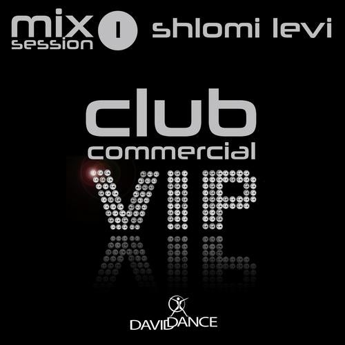 Club Commercial VIP Mix Session 1
