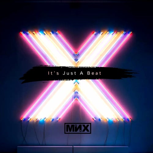 It's Just A Beat (Extended)