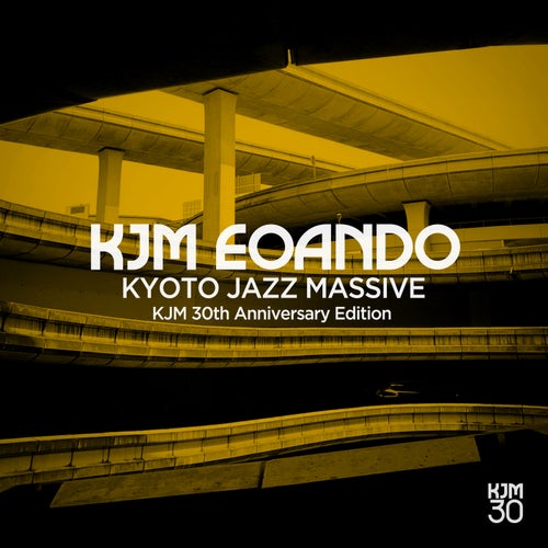 KJM EOANDO - Kyoto Jazz Massive 30th Anniversary Edition