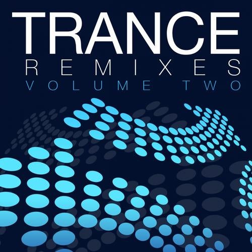 Trance Remixes - Volume Two