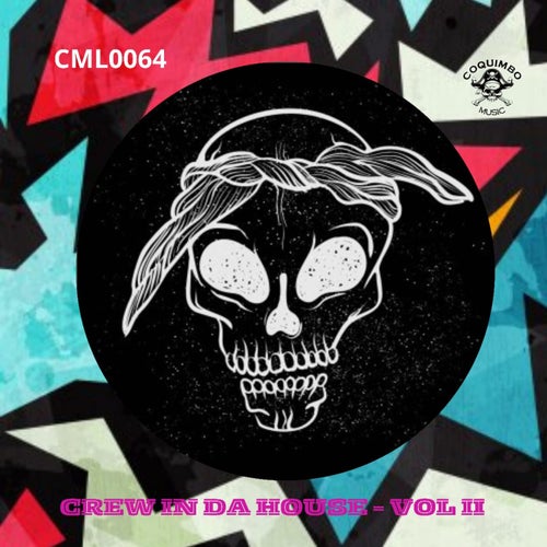 Crew In da House Vol II- 2024 [Coquimbo Music]