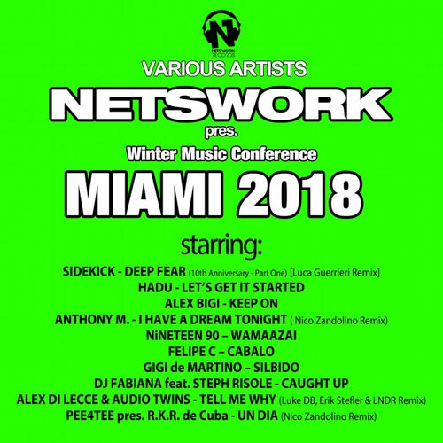Netswork Presents Winter Music Conference Miami 2018