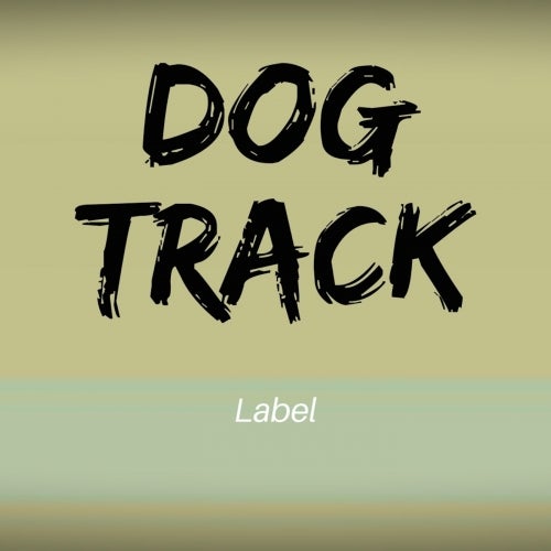 Dog Track Label