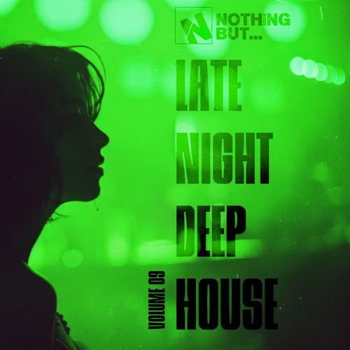 Nothing But... Late Night Deep House, Vol. 09