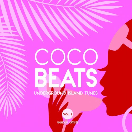 Coco Beats (Underground Island Tunes), Vol. 1