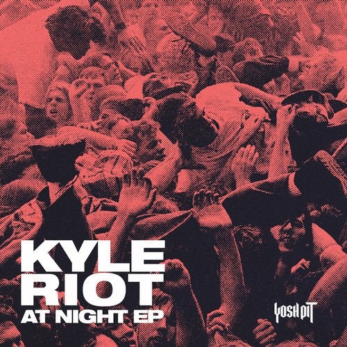 Kyle Riot - At Night (EP) 2019