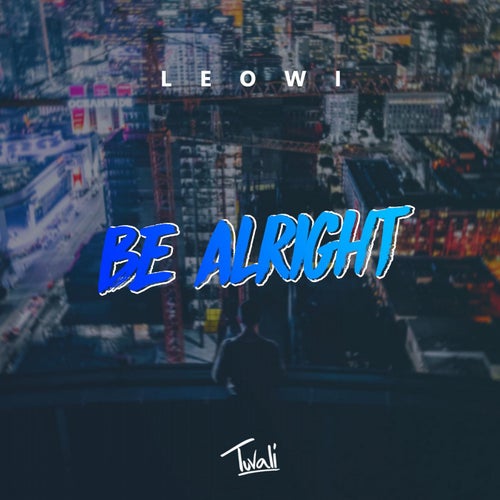 Be Alright